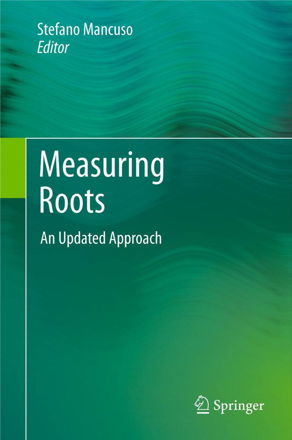 Measuring Roots, an Updated Approach {Stefano Mancuso