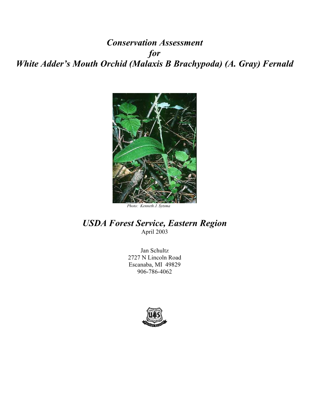 Conservation Assessment for White Adder's Mouth Orchid (Malaxis B Brachypoda)