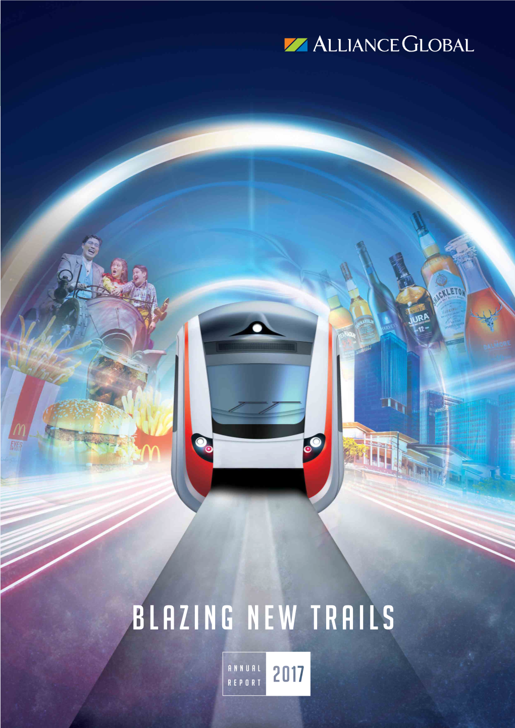 BLAZING NEW TRAILS Annual Report 2017 BLAZING NEW TRAILS