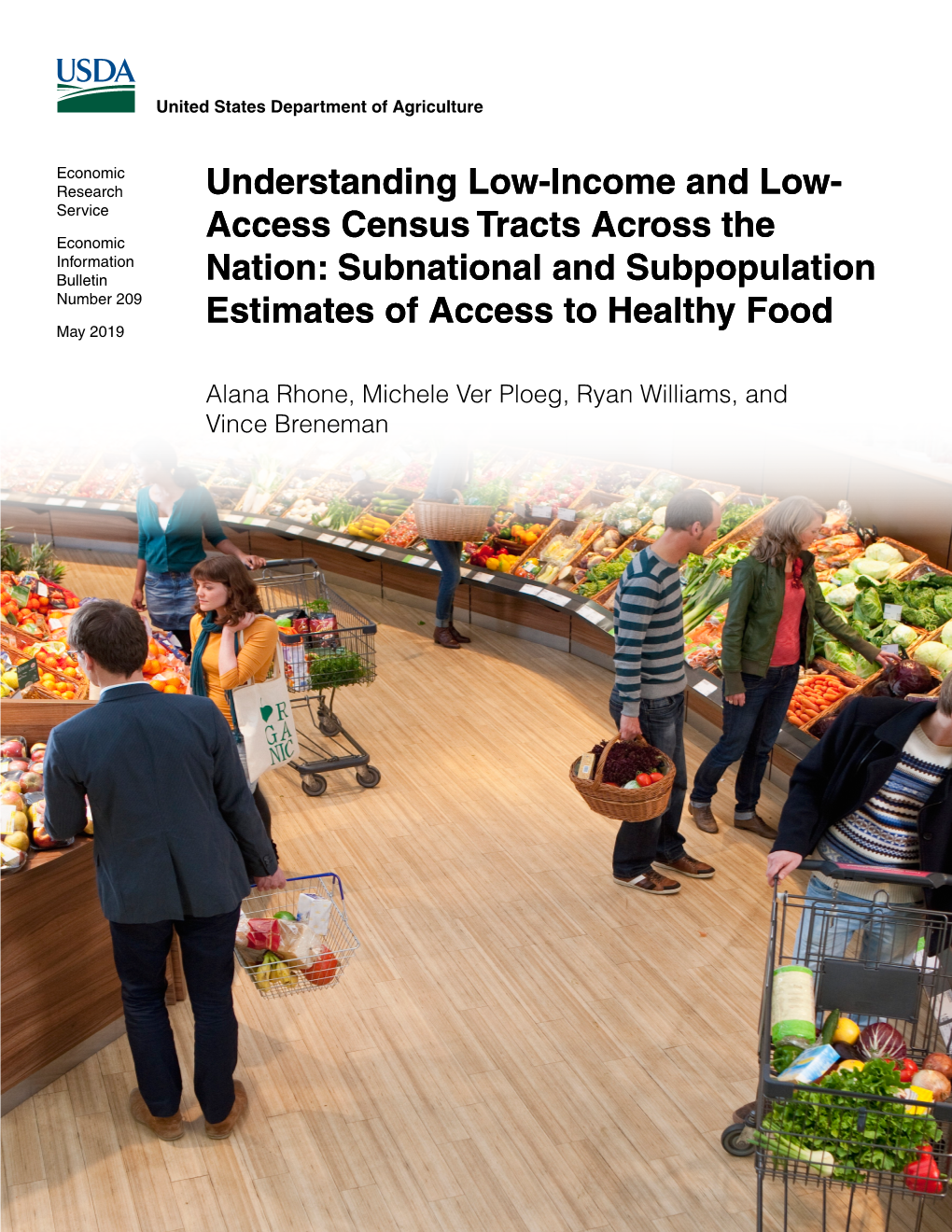 Understanding Low-Income and Low-Access Census Tracts Across the Nation: Subnational and Subpopulation Estimates of Access to Healthy Food, EIB-209, U.S