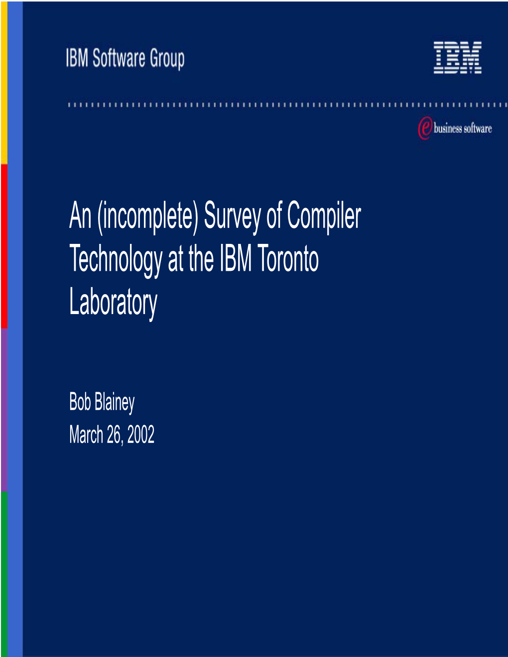 Survey of Compiler Technology at the IBM Toronto Laboratory