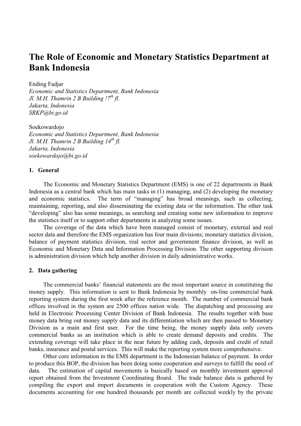 The Role of Economic and Monetary Statistics Department at Bank Indonesia