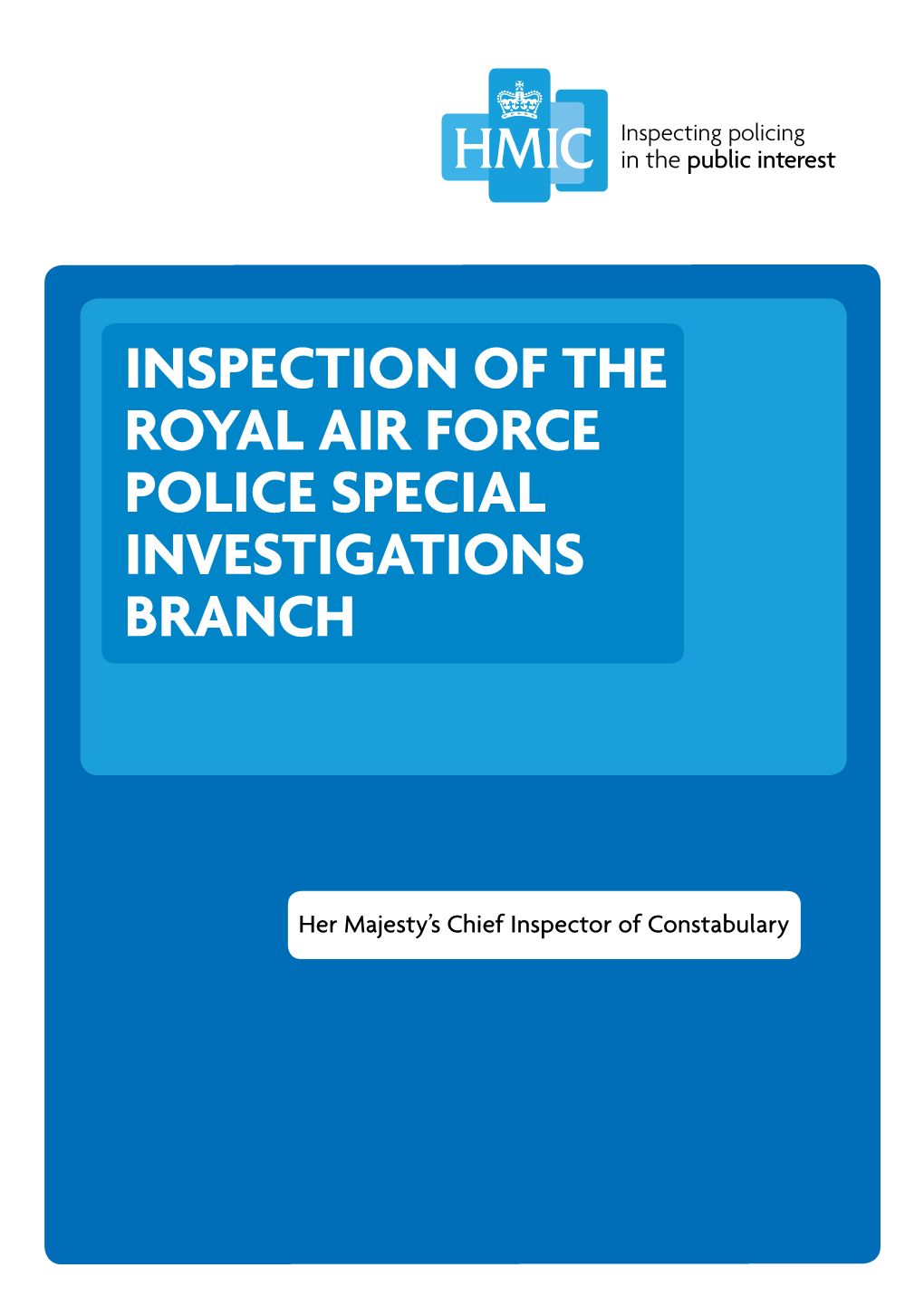 Inspection of the Royal Air Force Police Special Investigations Branch