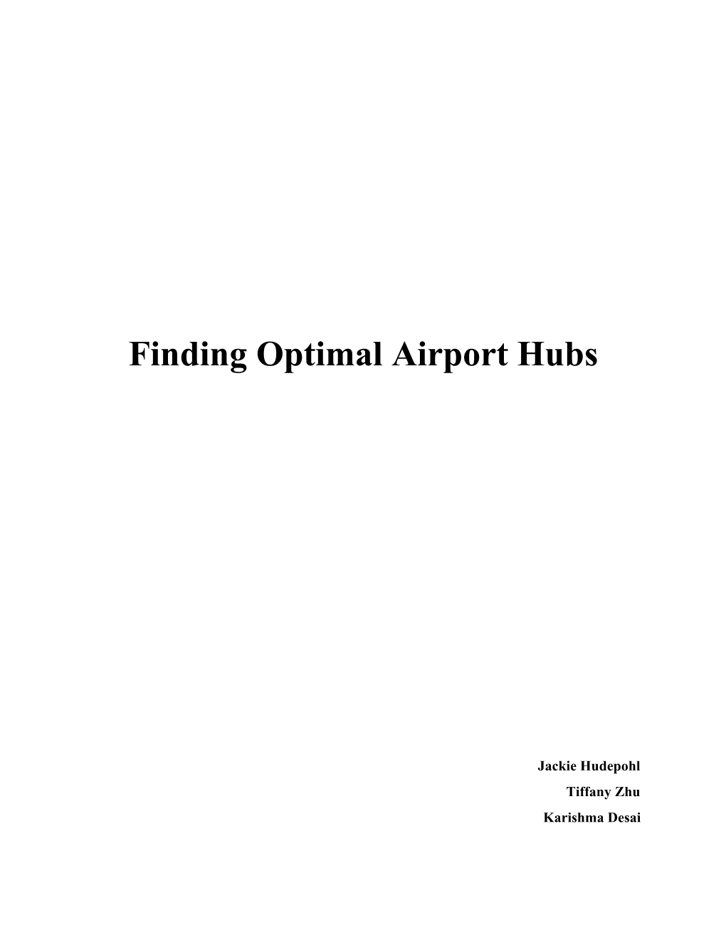 Finding Optimal Airport Hubs