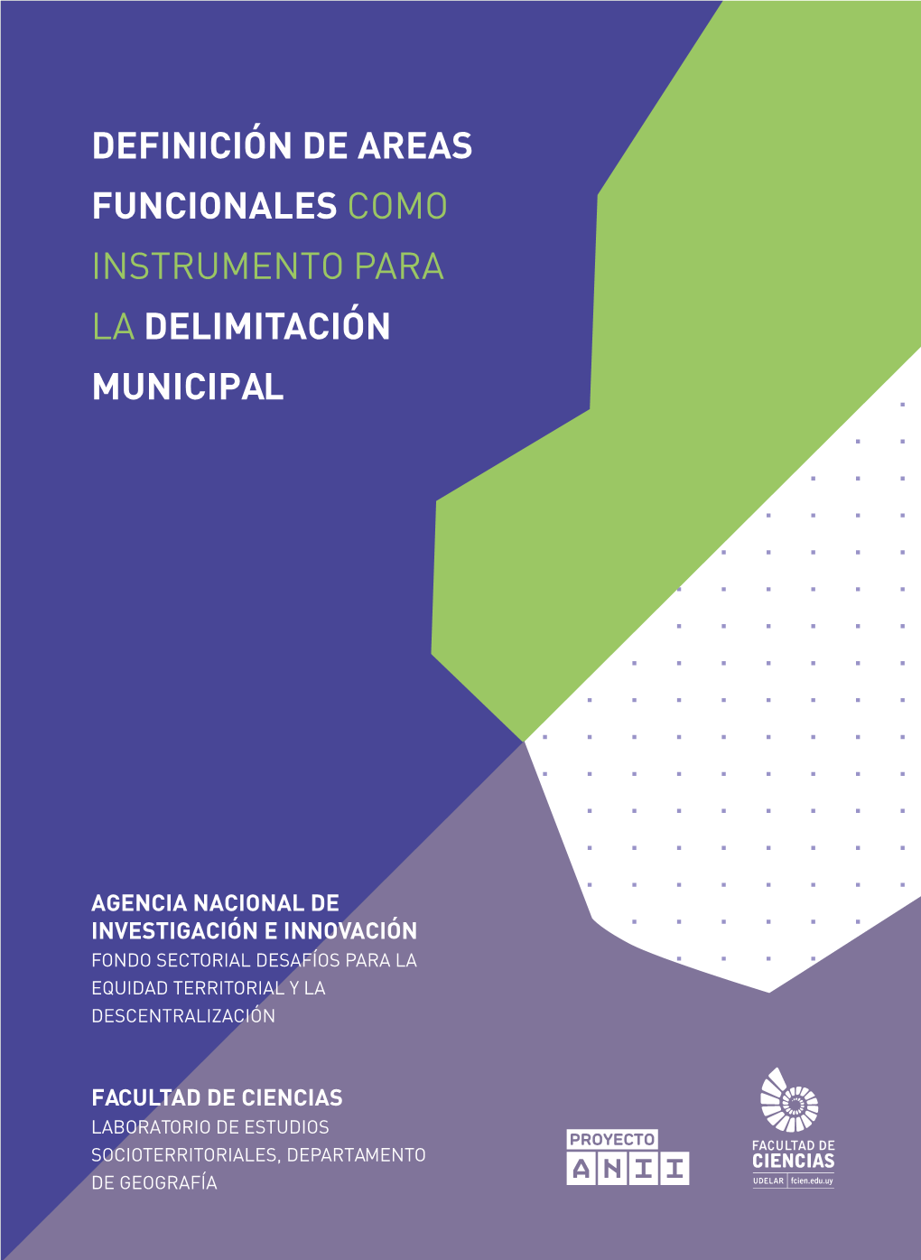 Definición De Areas Funcionales Como Instrumento Para La Delimitación Municipal