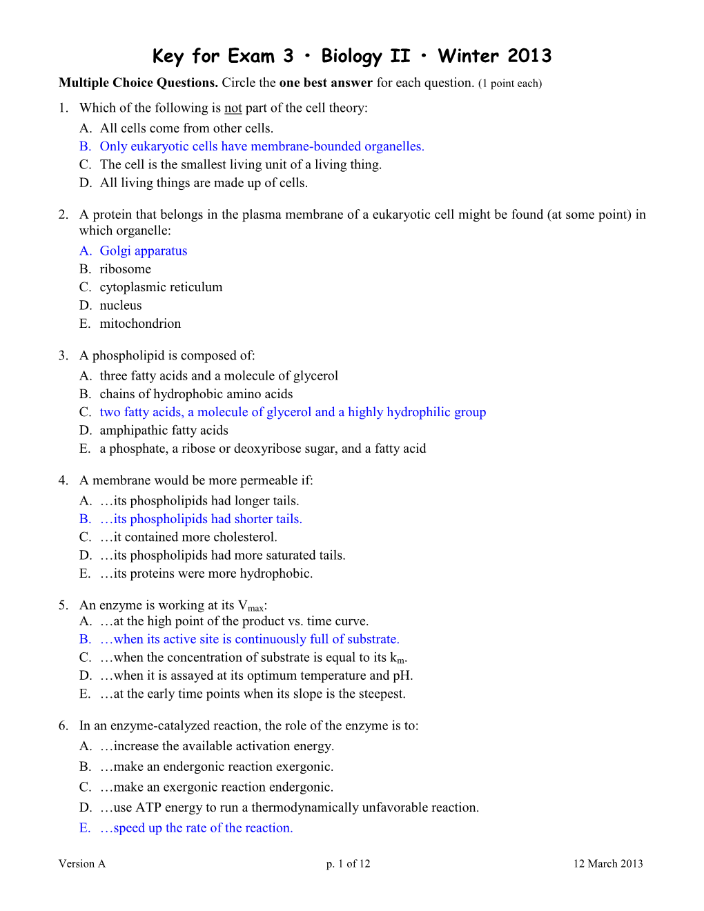 Key for Exam 3 • Biology II • Winter 2013 Multiple Choice Questions