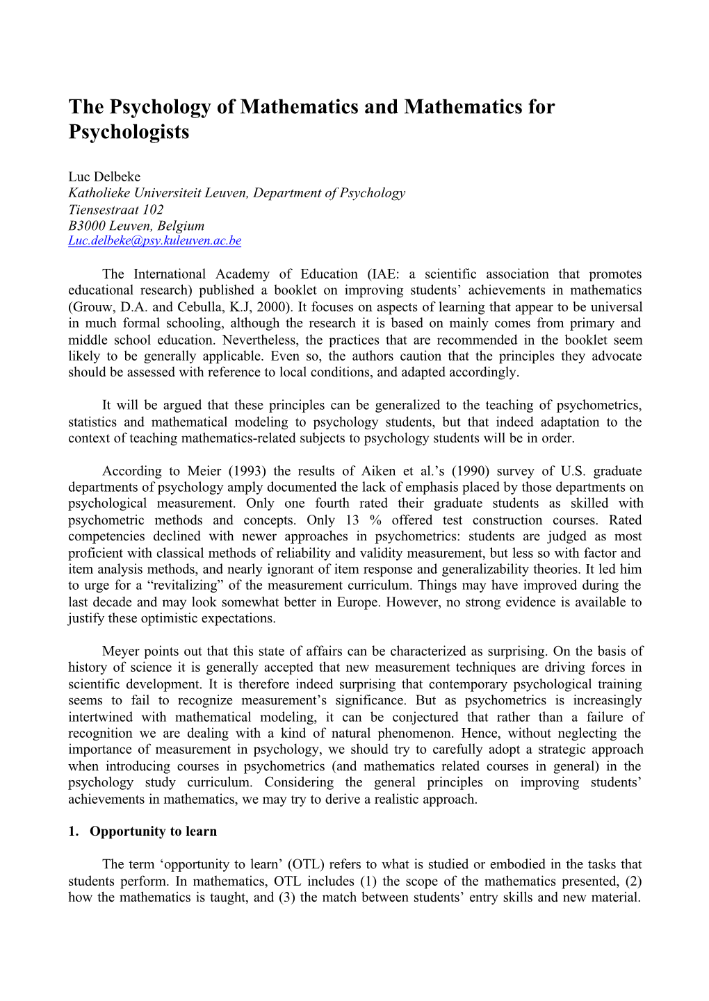 The Psychology of Mathematics and Mathematics for Psychologists