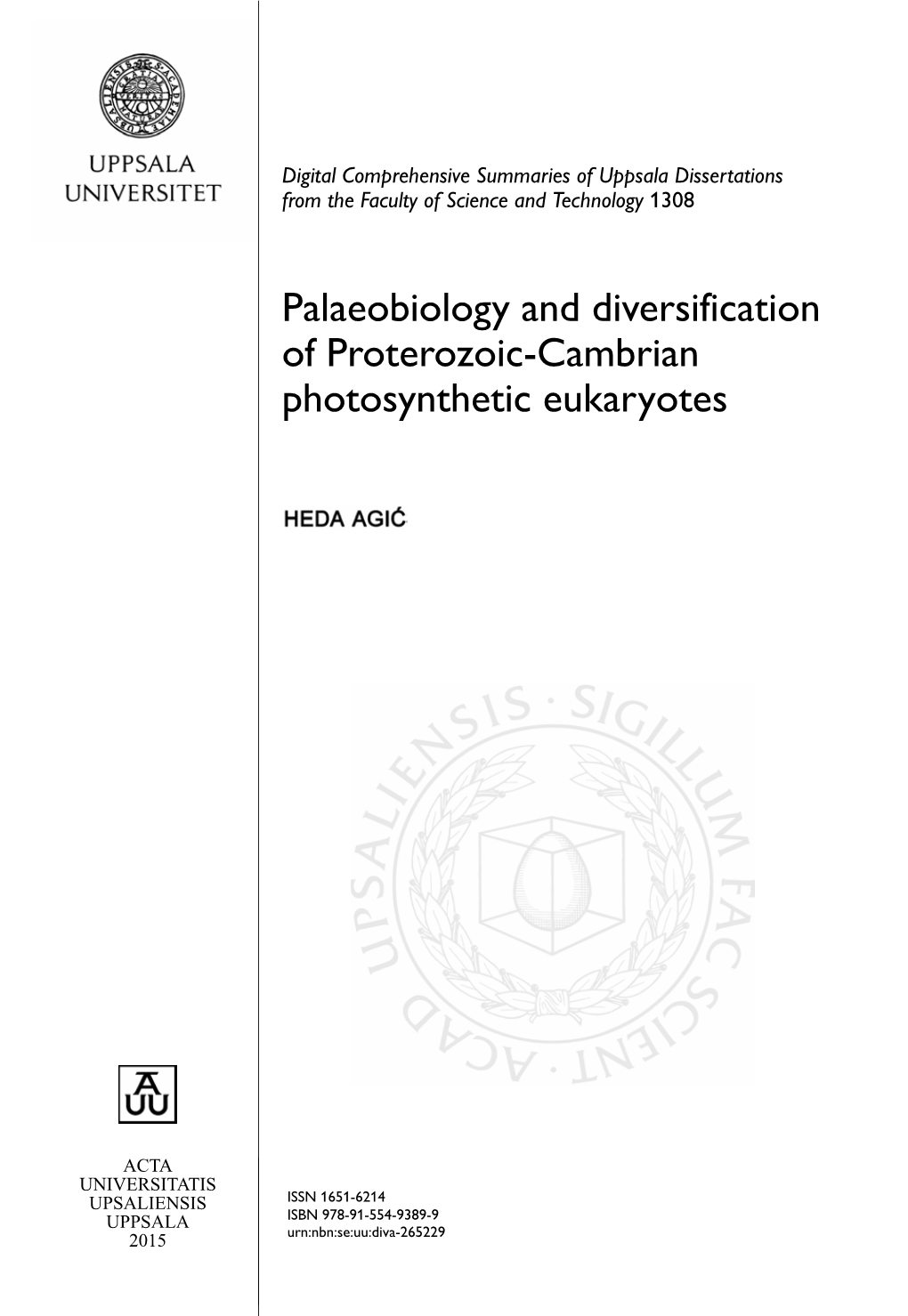 Palaeobiology and Diversification of Proterozoic-Cambrian Photosynthetic Eukaryotes