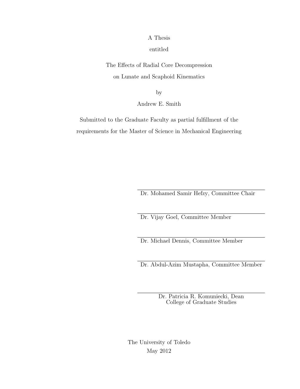 A Thesis Entitled the Effects of Radial Core Decompression on Lunate