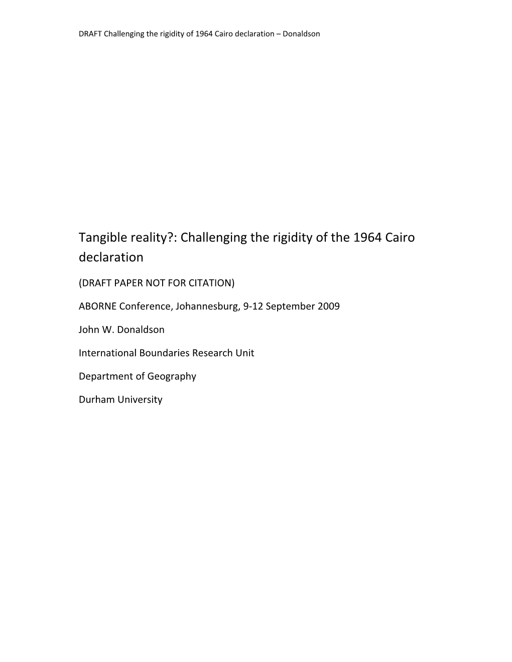 Tangible Reality?: Challenging the Rigidity of the 1964 Cairo Declaration