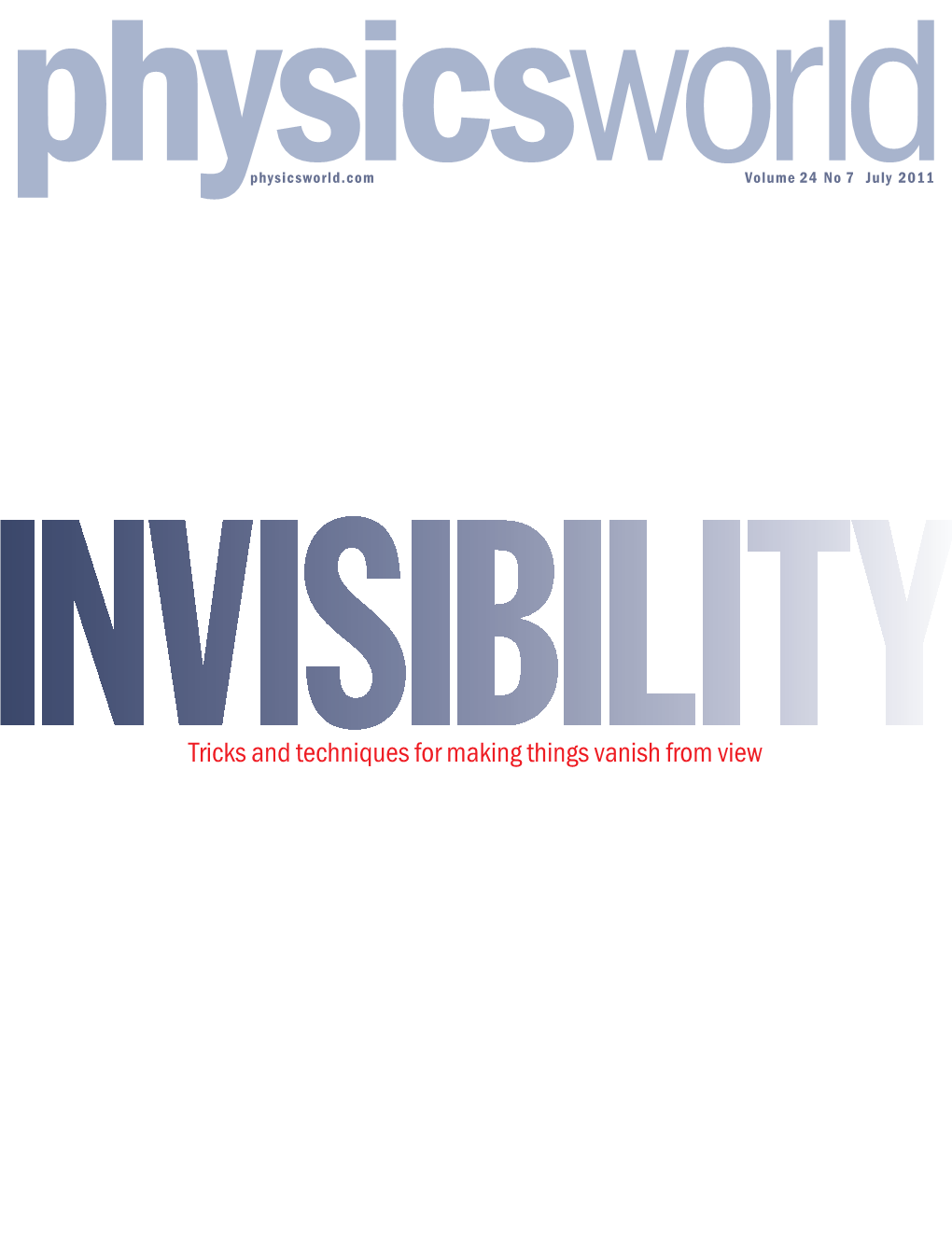 Into the Visible Invisibility Is Now a Reality