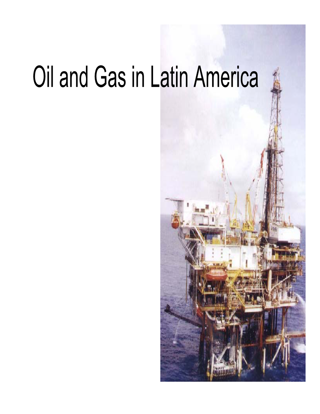 Oil and Gas in Latin America South America Hydrocarbon Provinces