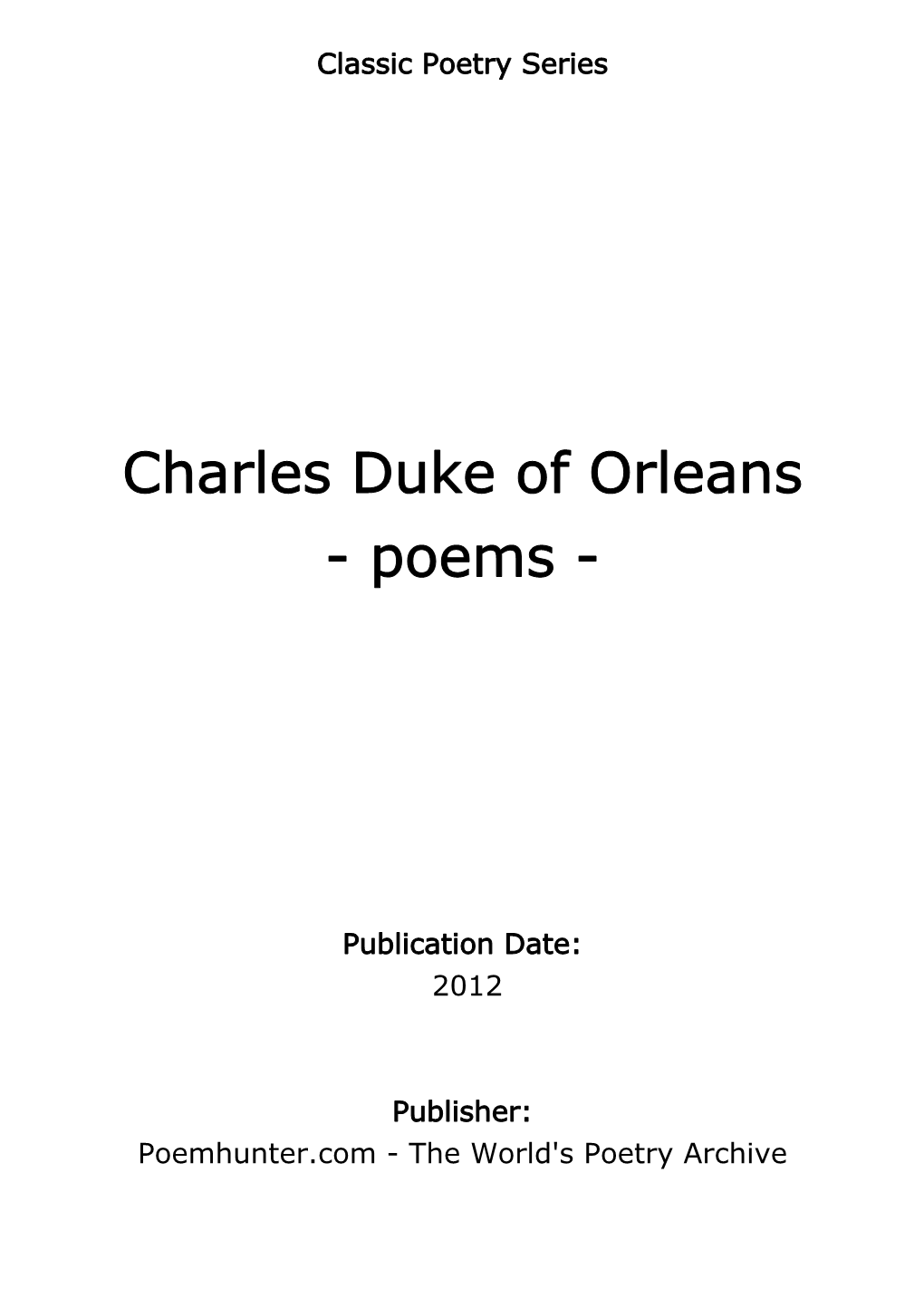 Charles Duke of Orleans - Poems