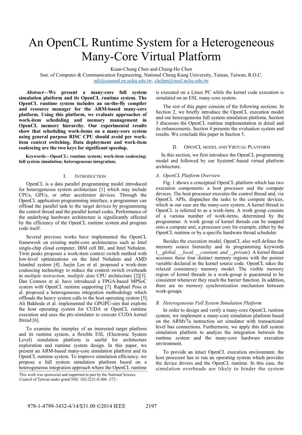 An Opencl Runtime System for a Heterogeneous Many-Core Virtual Platform Kuan-Chung Chen and Chung-Ho Chen Inst