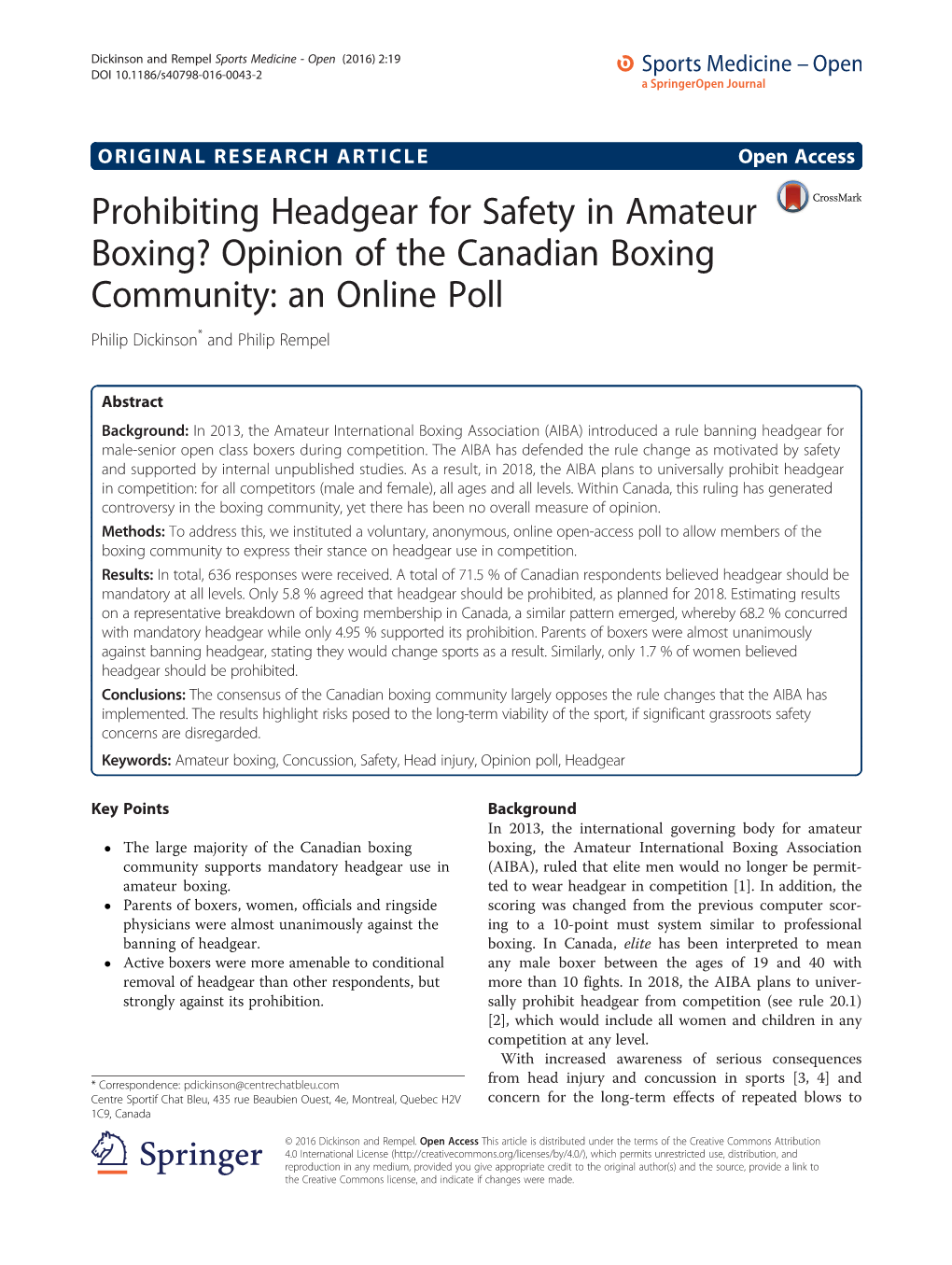 Prohibiting Headgear for Safety in Amateur Boxing? Opinion of the Canadian Boxing Community: an Online Poll Philip Dickinson* and Philip Rempel