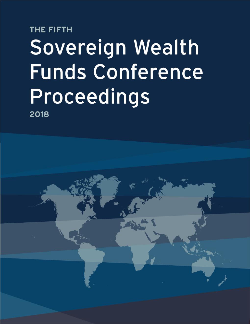 THE FIFTH Sovereign Wealth Funds Conference Proceedings 2018 Sponsors