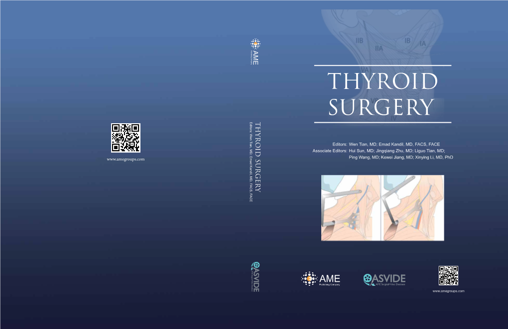 THYROID SURGERY Editors: Wen Tian, MD; Emad Kandil, MD, FACS, FACE THYROID SURGERY