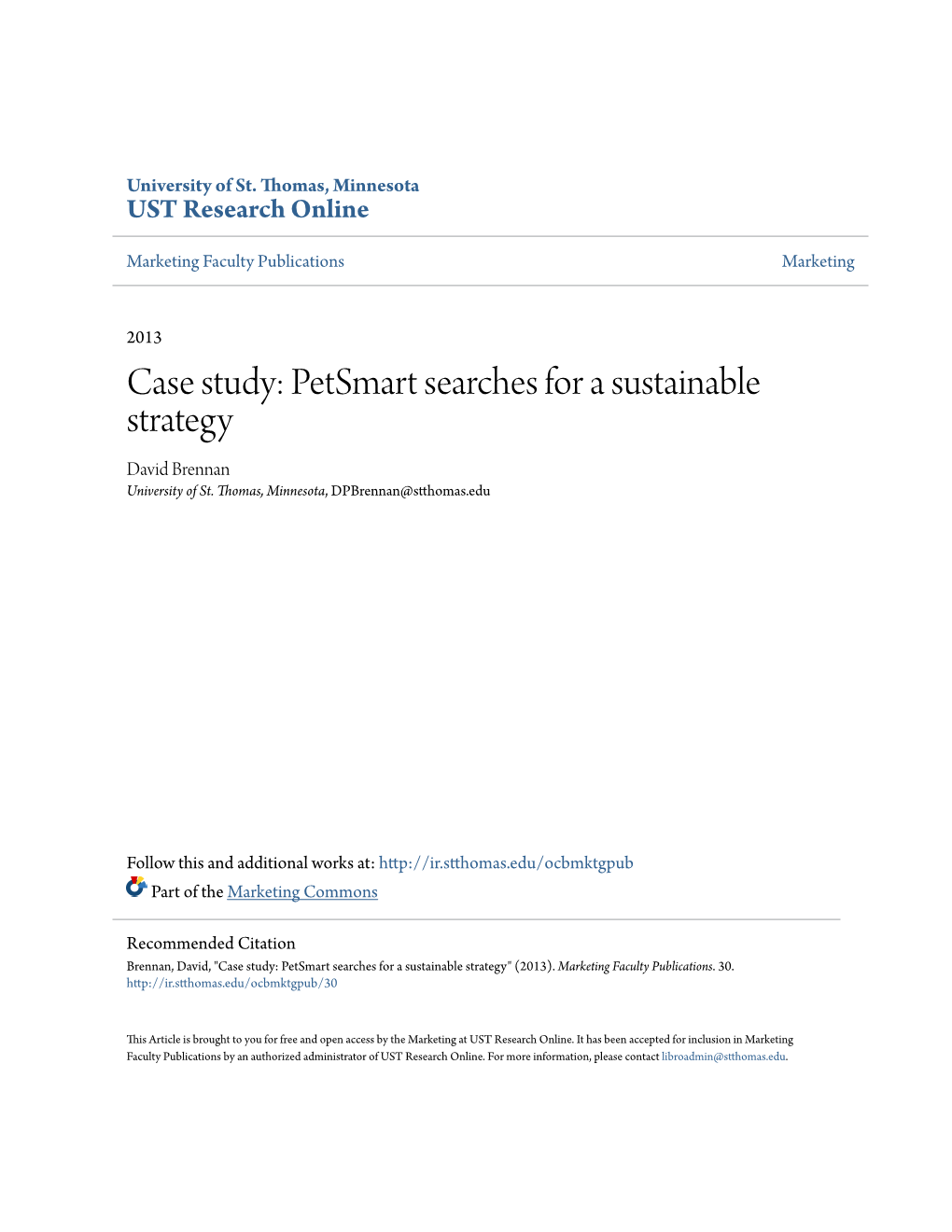 Case Study: Petsmart Searches for a Sustainable Strategy David Brennan University of St