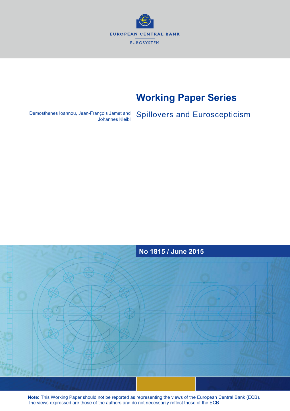 Working Paper Series Demosthenes Ioannou, Jean-François Jamet and Spillovers and Euroscepticism Johannes Kleibl