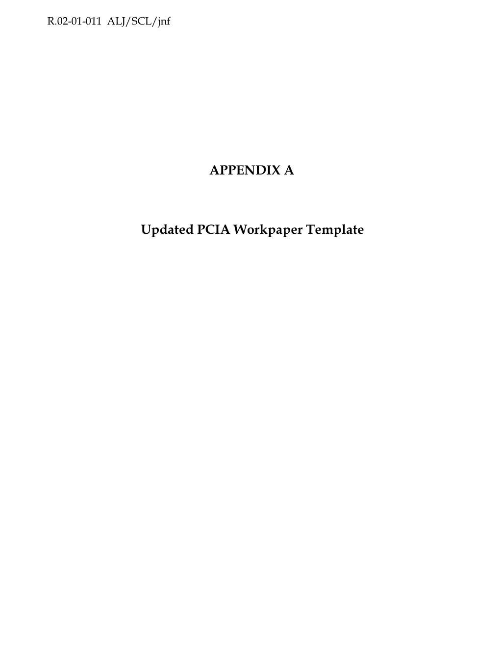 APPENDIX a Updated PCIA Workpaper Template
