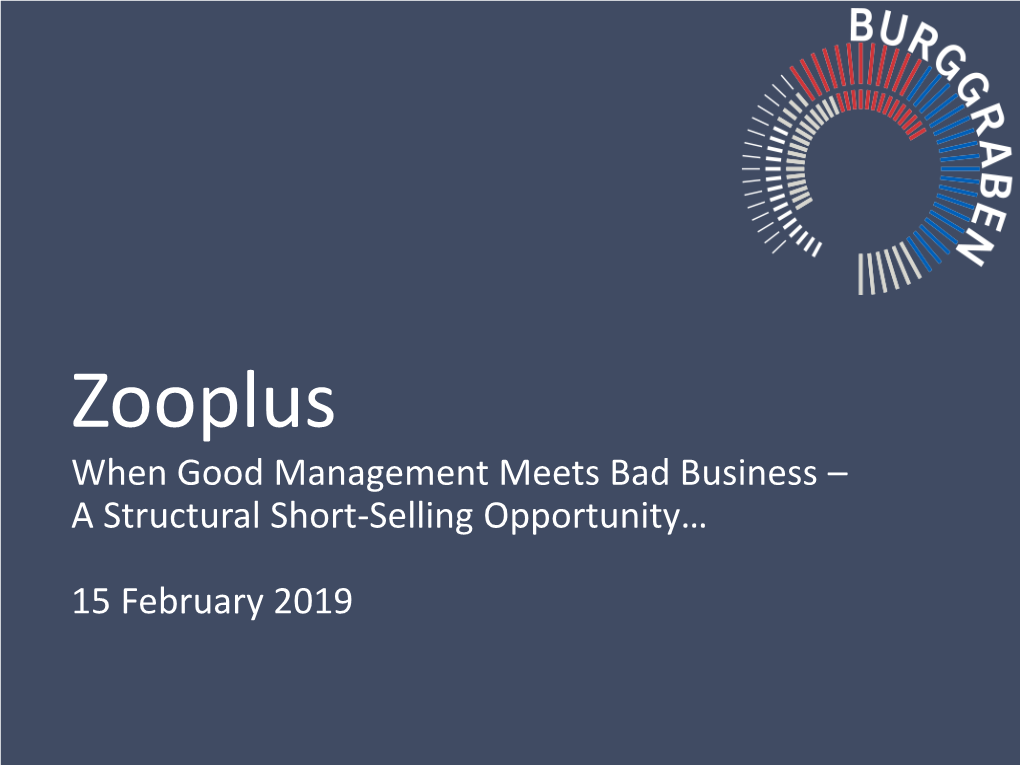 Zooplus When Good Management Meets Bad Business – a Structural Short-Selling Opportunity…