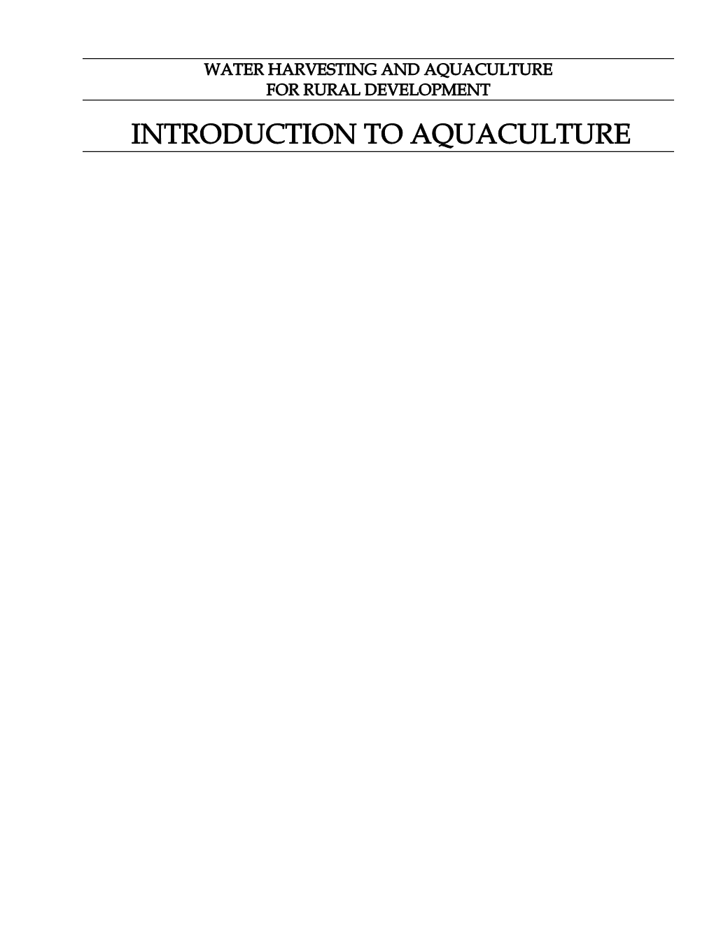 Introduction to Aquaculture 2 International Center for Aquaculture and Aquatic Environments Auburn University