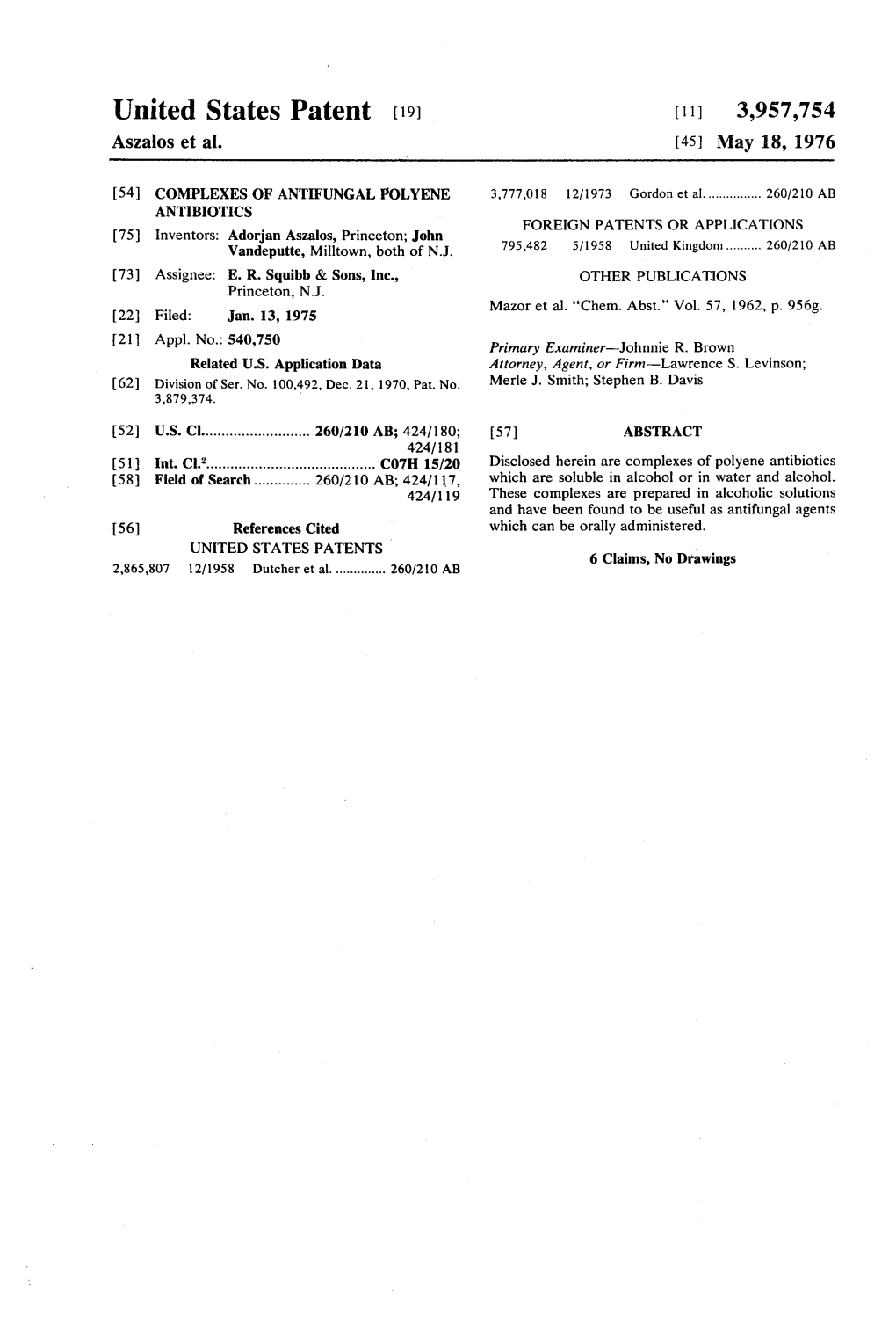 United States Patent 19 [11] 3,957,754 Aszalos Et Al