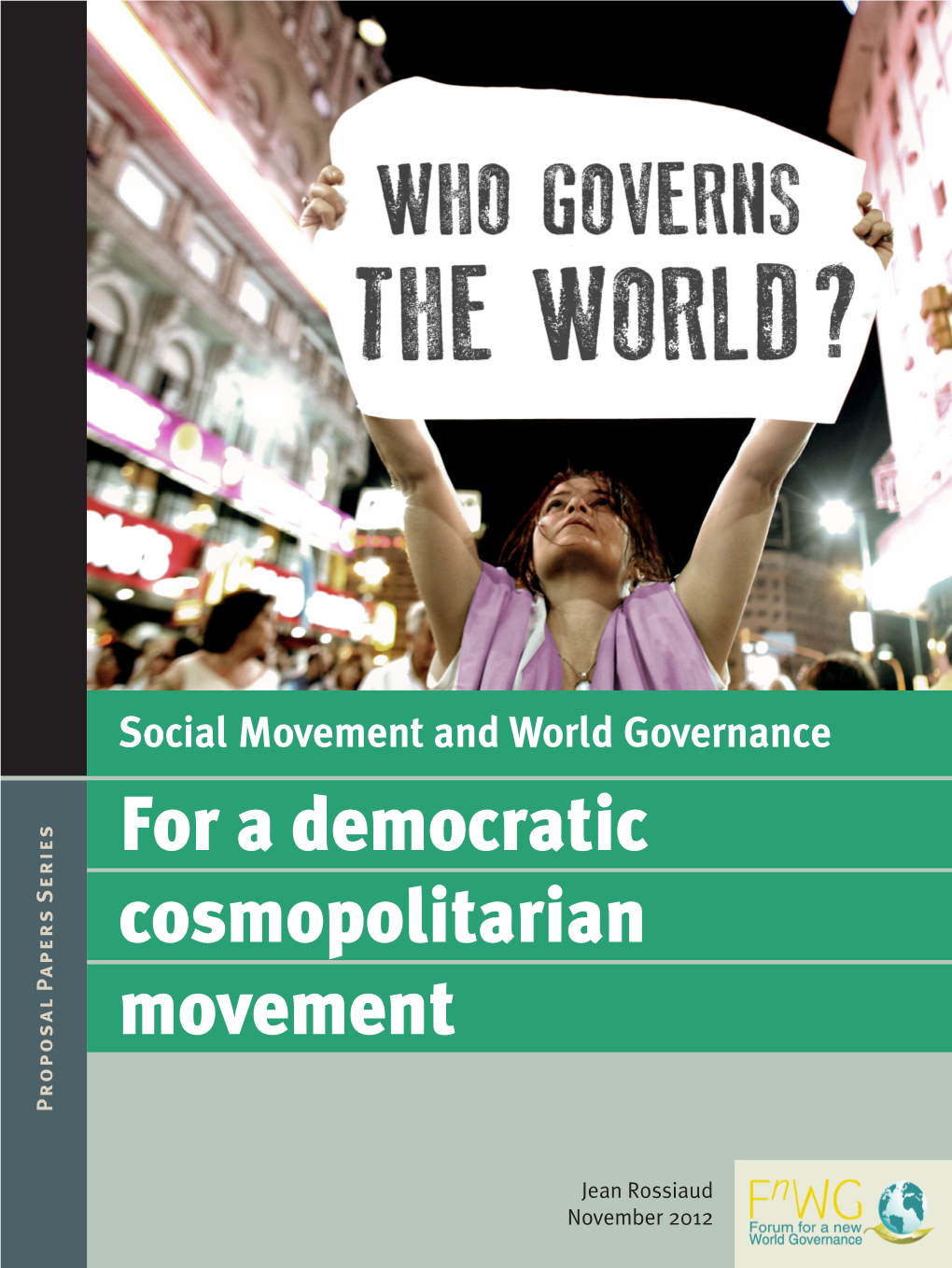 For a Democratic Cosmopolitarian Movement Proposal Papers Series Papers Proposal