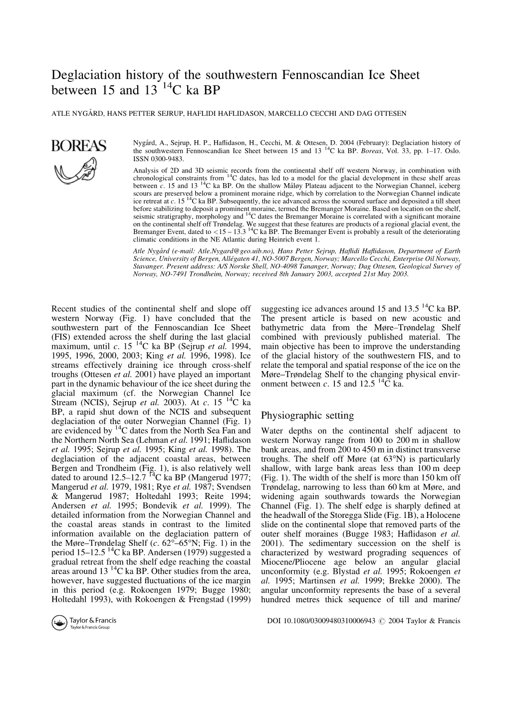 Deglaciation History of the Southwestern Fennoscandian Ice Sheet Between 15 and 13 14Ckabp