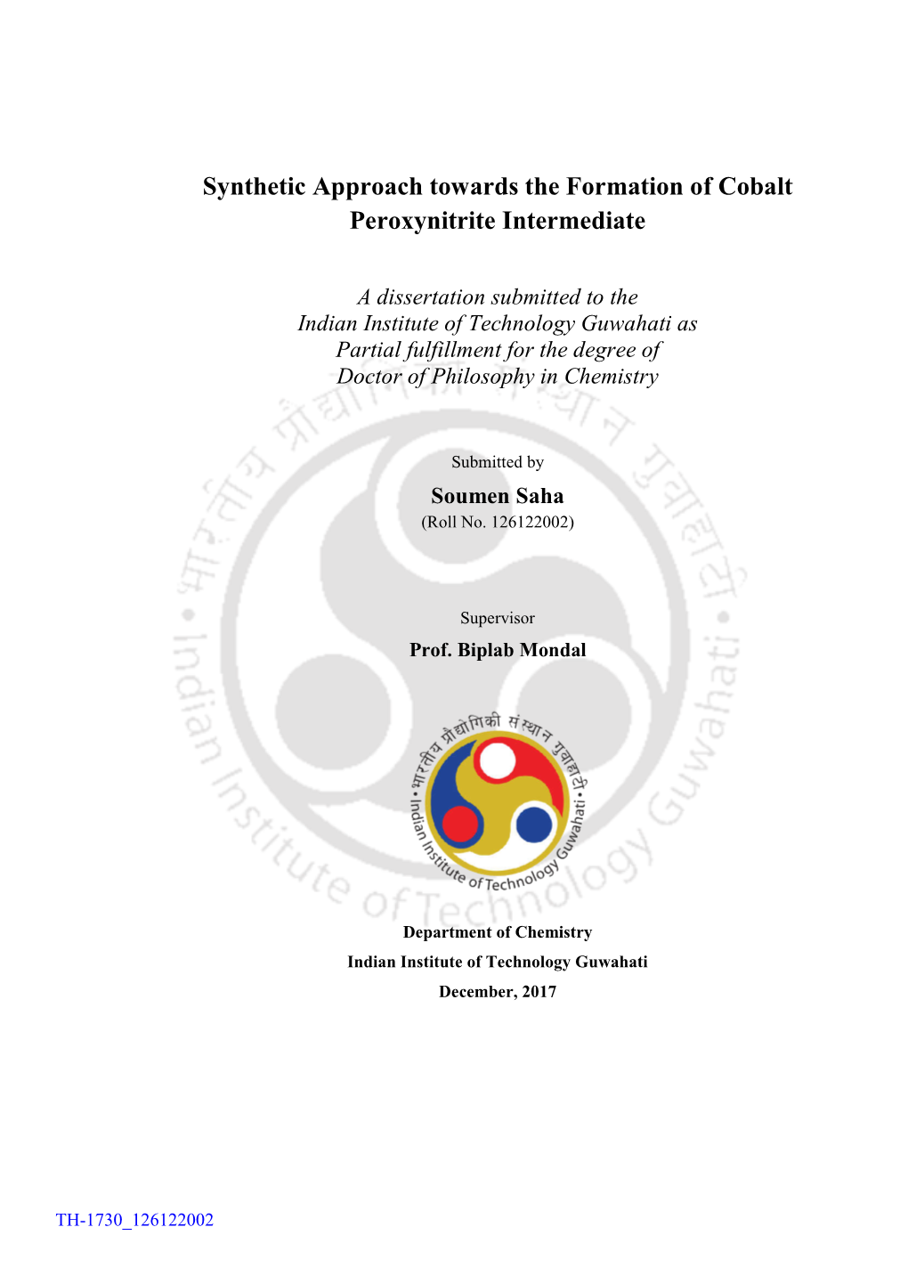 Nthetic Approach Towards the Formation of Cobalt Peroxynitrite Intermediate a Dissertation