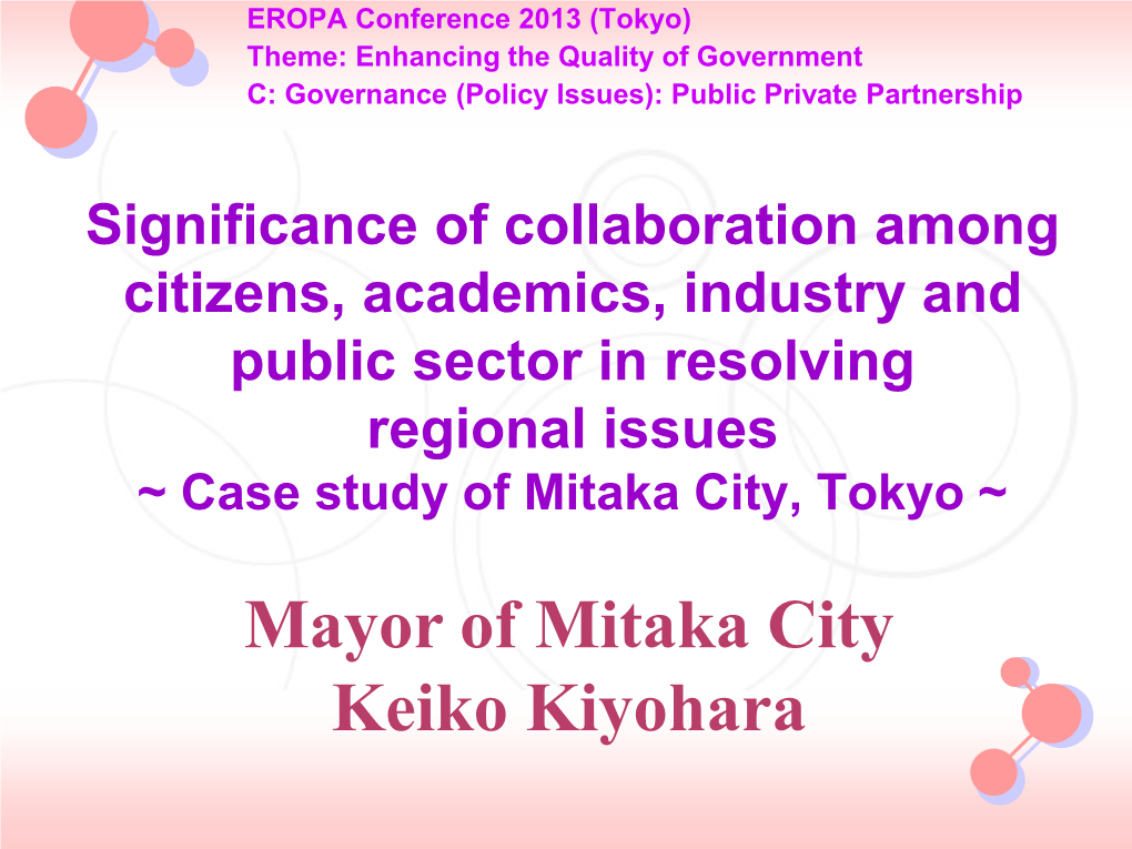 Mayor of Mitaka City Keiko Kiyohara Self-Introduction