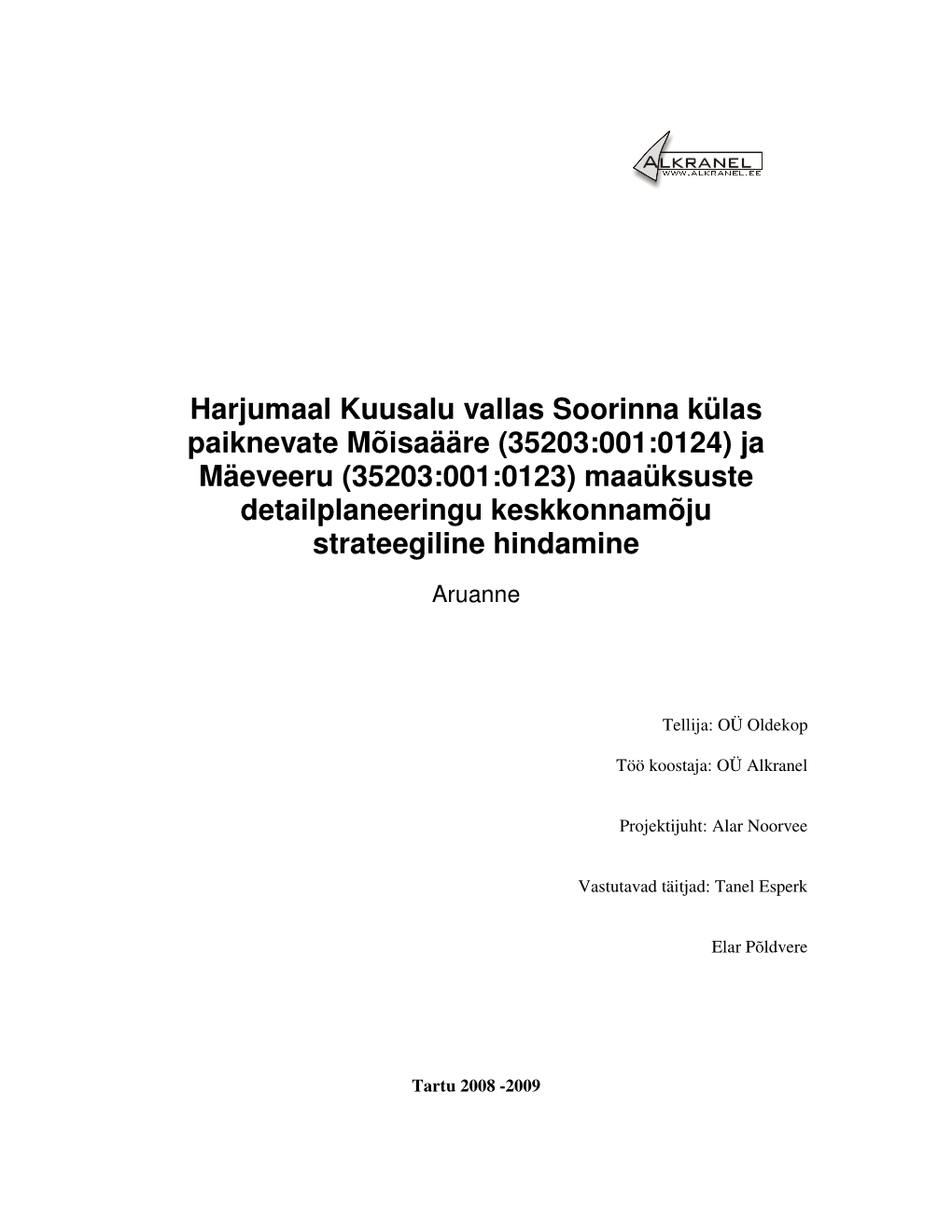 Ja Mäeveeru (35203:001:0123) Maaüksuste Detailplaneeringu Keskkonnamõju Strateegiline Hindamine