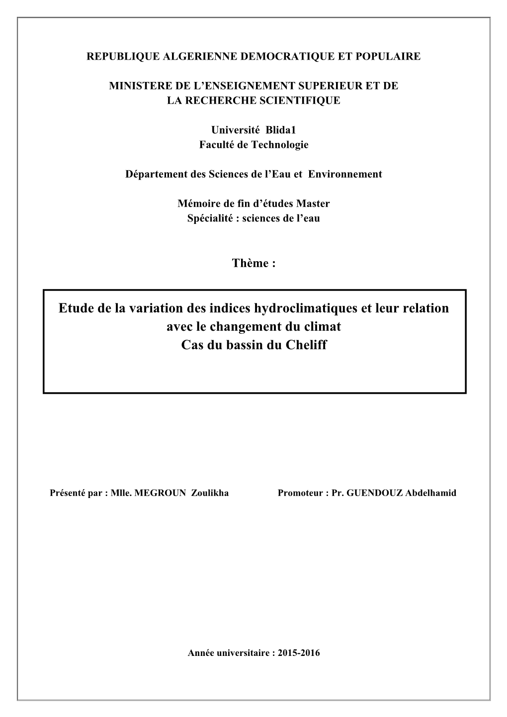 Etude De La Variation Des Indices Hydroclimatiques Et Leur Relation Avec Le Changement Du Climat Cas Du Bassin Du Cheliff