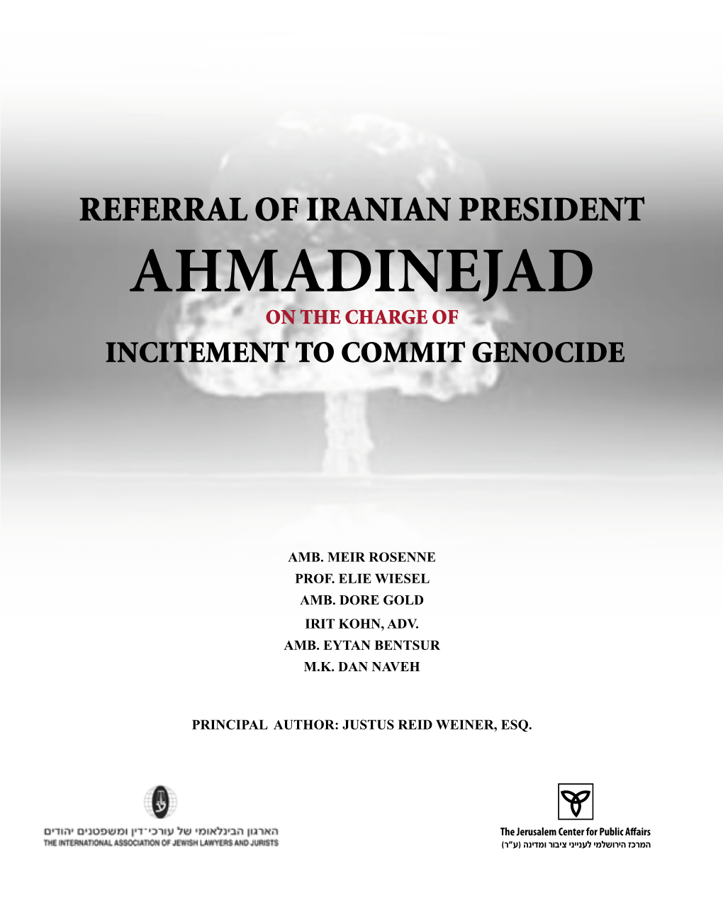 Referral of Iranian President Ahmadinejad on the Charge of Incitement to Commit Genocide