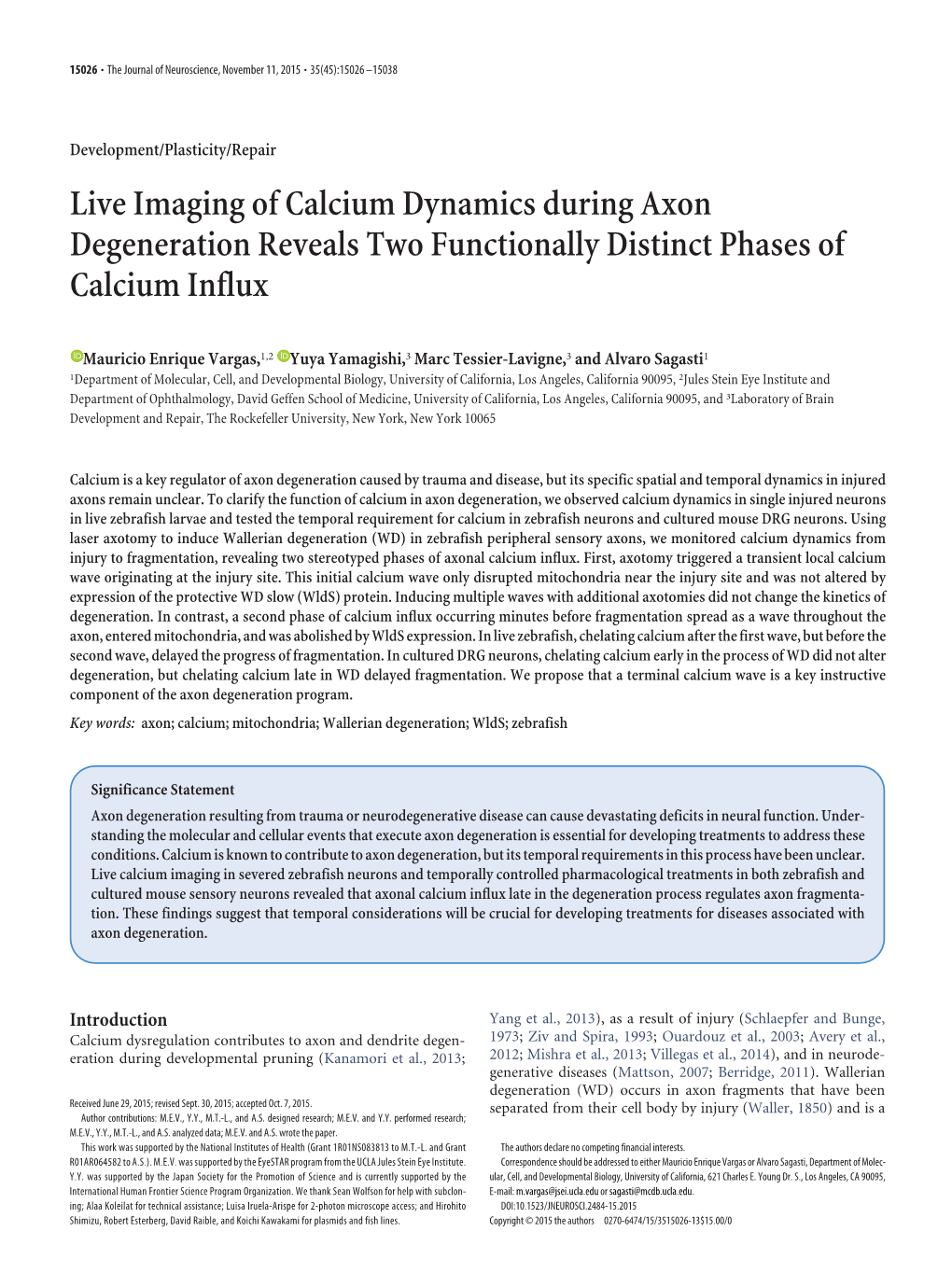 Live Imaging of Calcium Dynamics During Axon Degeneration Reveals Two Functionally Distinct Phases of Calcium Influx