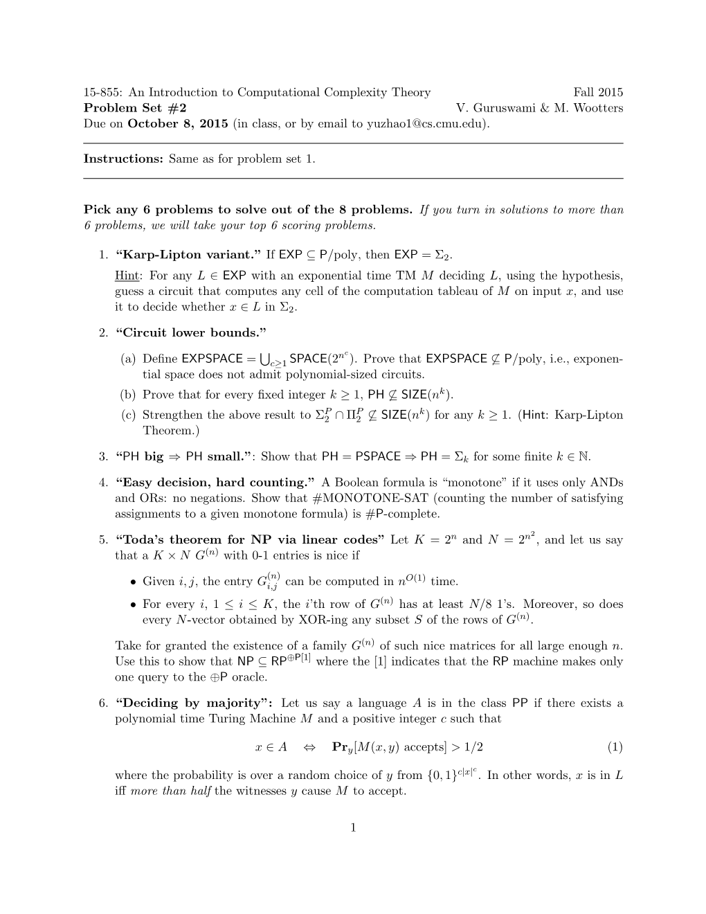 An Introduction to Computational Complexity Theory Fall 2015 Problem Set #2 V