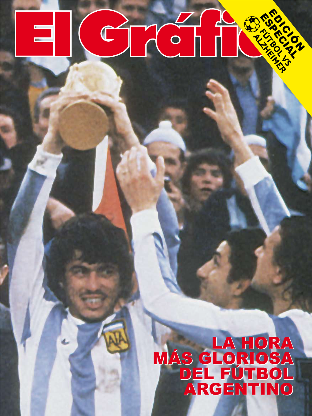 La Hora Más Gloriosa Del Fútbol Argentino