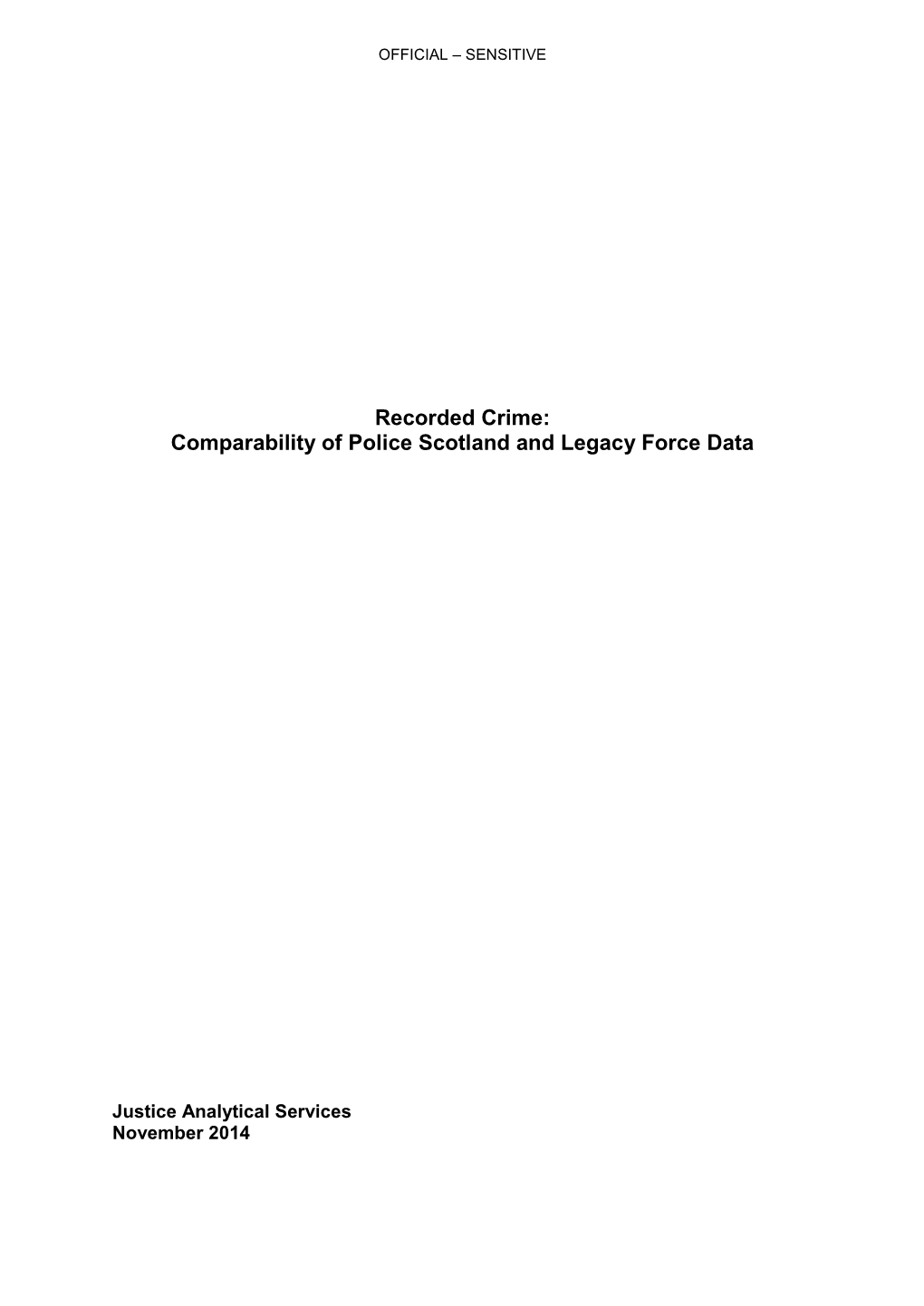 Recorded Crime: Comparability of Police Scotland and Legacy Force Data