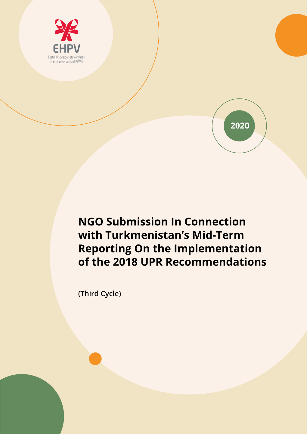 NGO Submission in Connection with Turkmenistan's Mid-Term Reporting