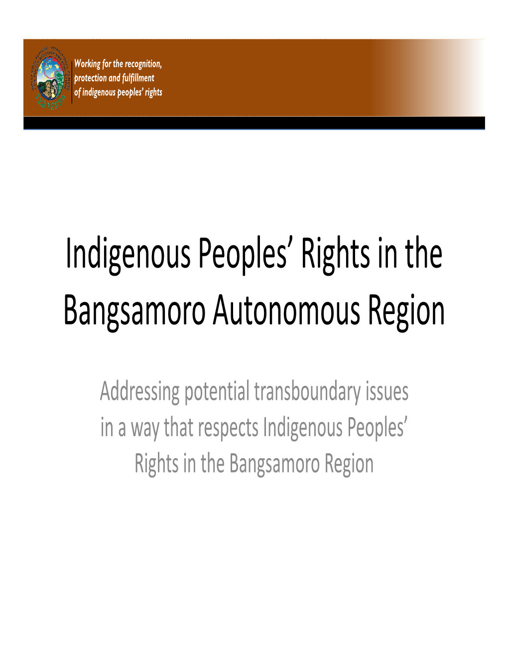 Indigenous Peoples' Rights in the Bangsamoro Autonomous Region