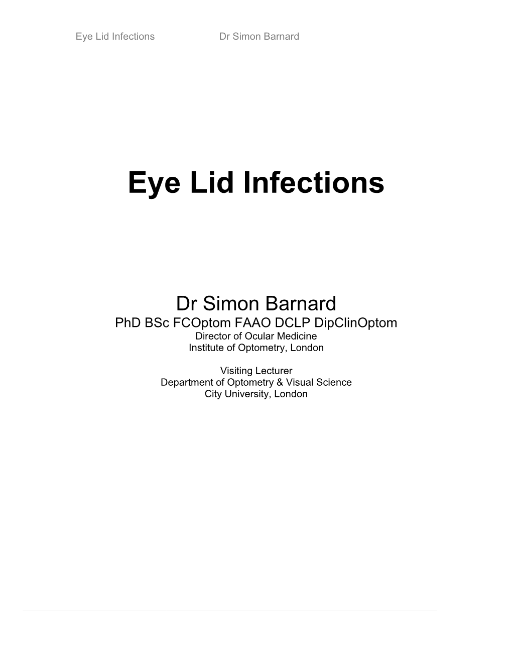 Eye Lid Infections Dr Simon Barnard