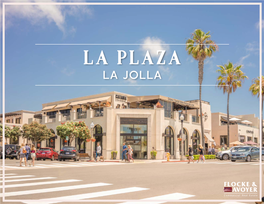 La Plaza La Jolla La Plaza La Jolla 7863 - 7877 Girard Avenue La Jolla, Ca 92037