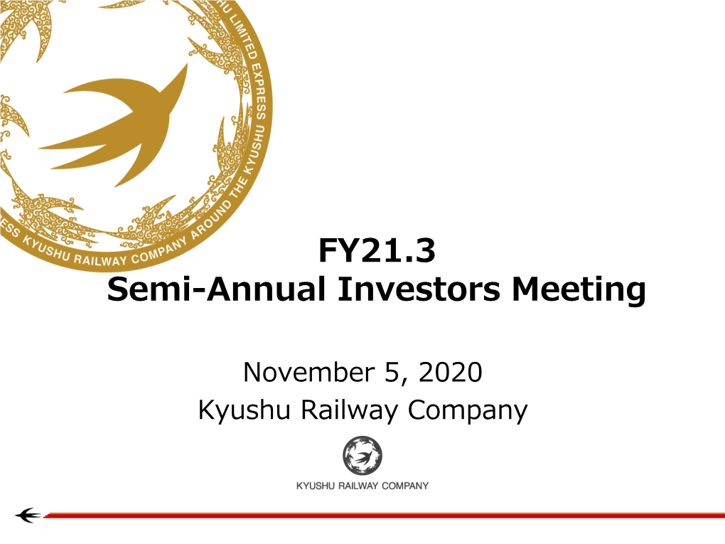 FY21.3 Semi-Annual Investors Meeting