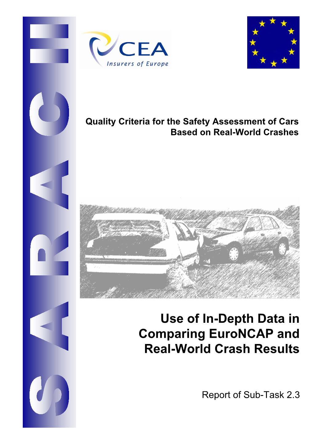 Use of In-Depth Data in Comparing Euroncap and Real-World Crash Results