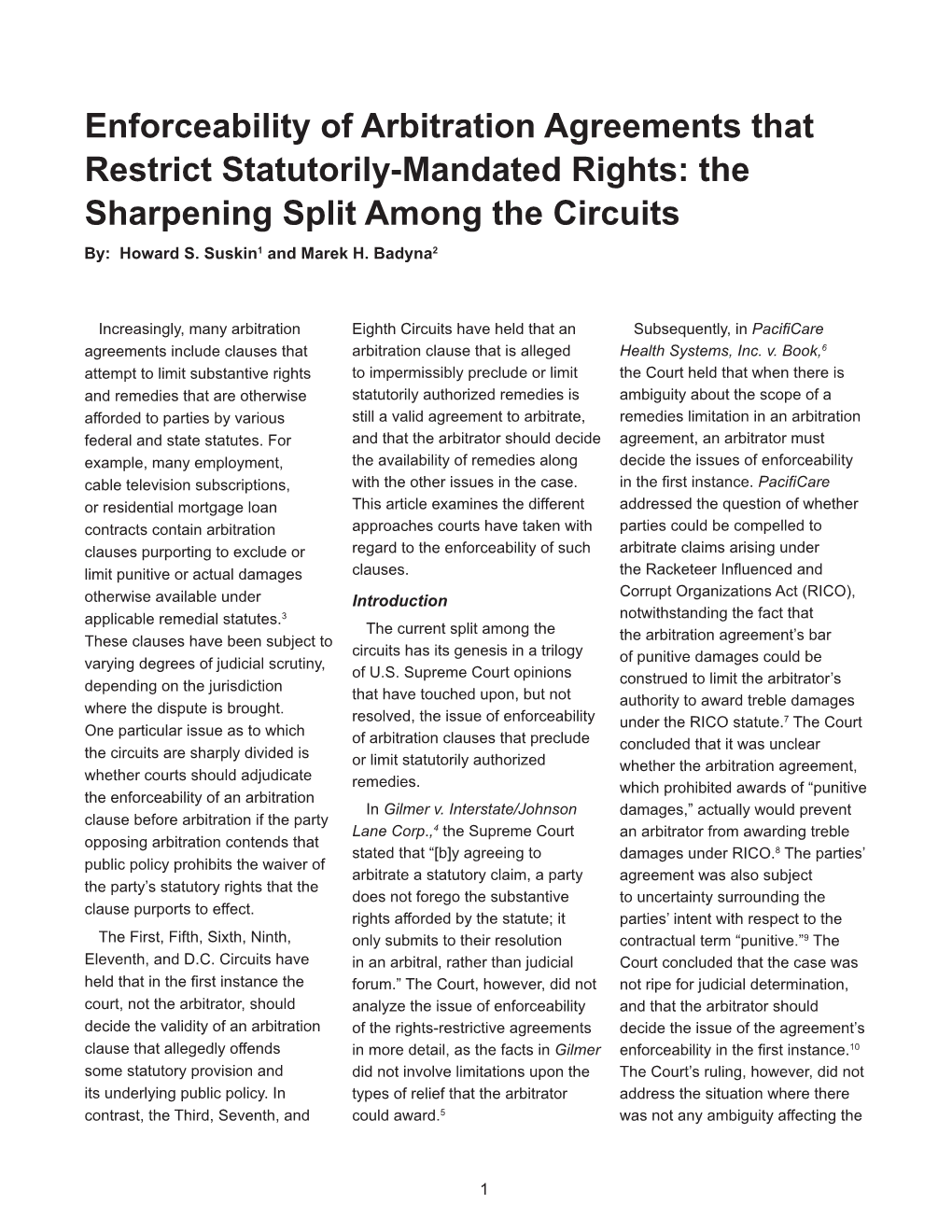 Enforceability of Arbitration Agreements That Restrict Statutorily-Mandated Rights: the Sharpening Split Among the Circuits By: Howard S