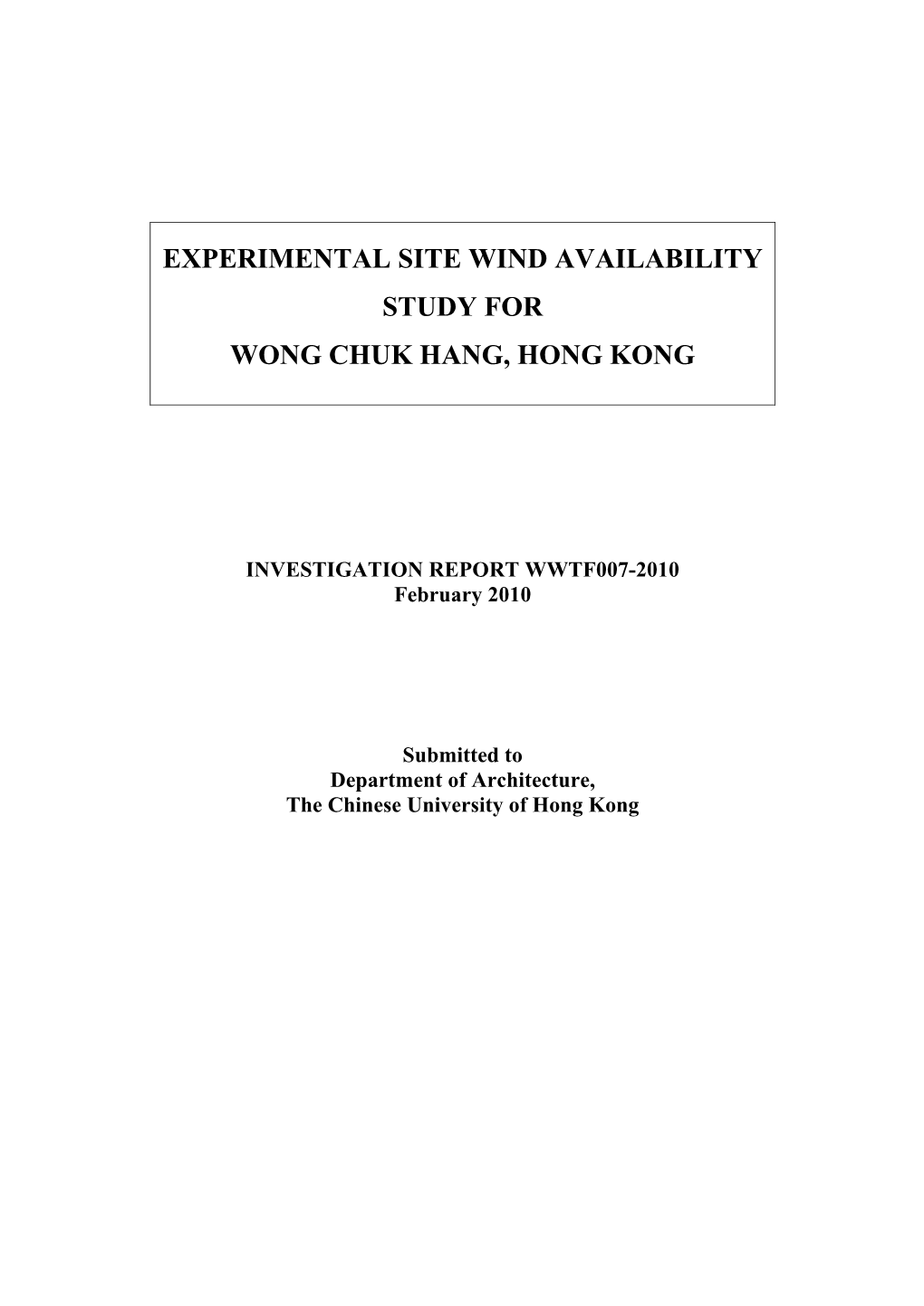 Experimental Site Wind Availability Study for Wong Chuk Hang, Hong Kong