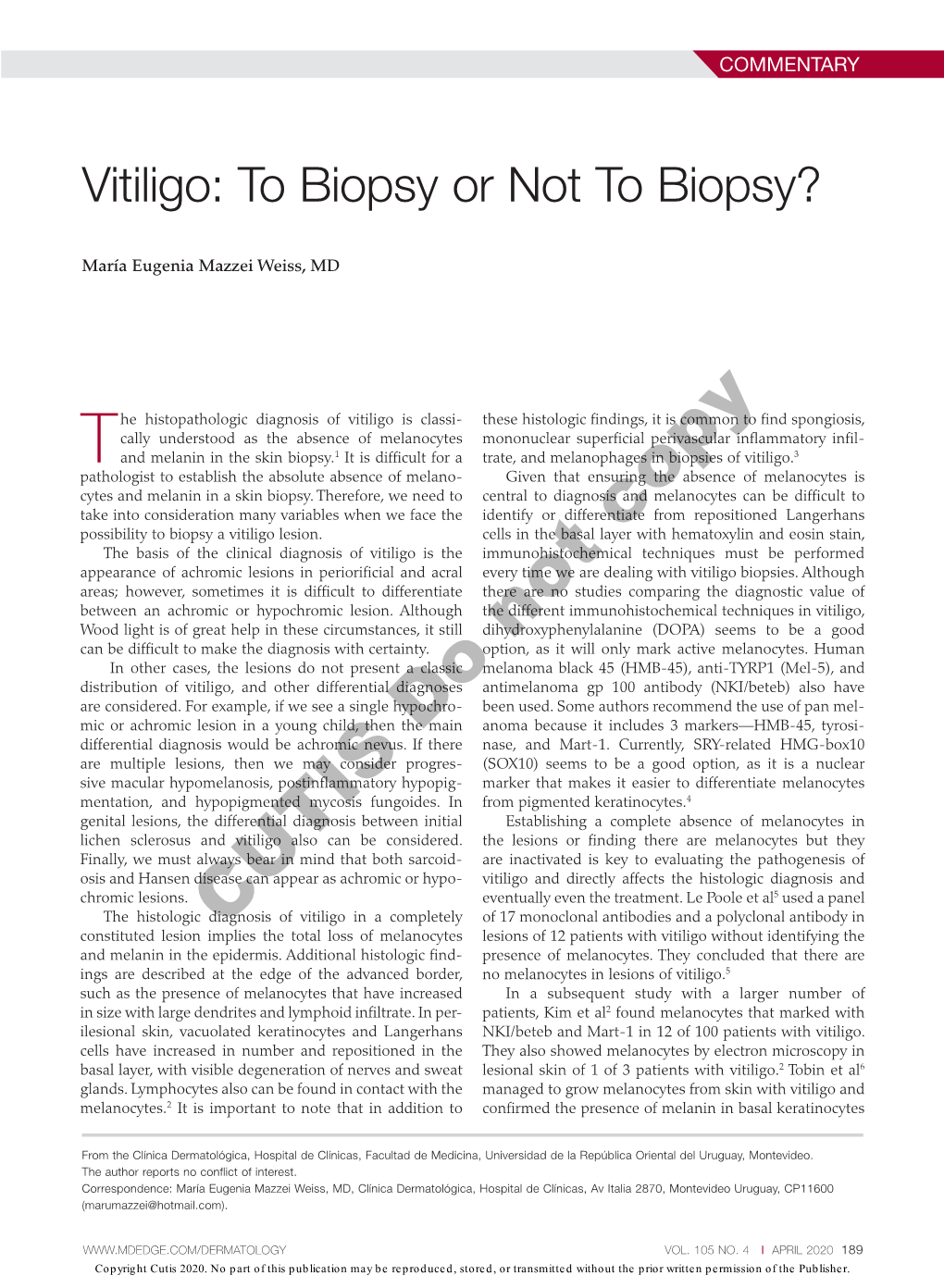 Vitiligo: to Biopsy Or Not to Biopsy?