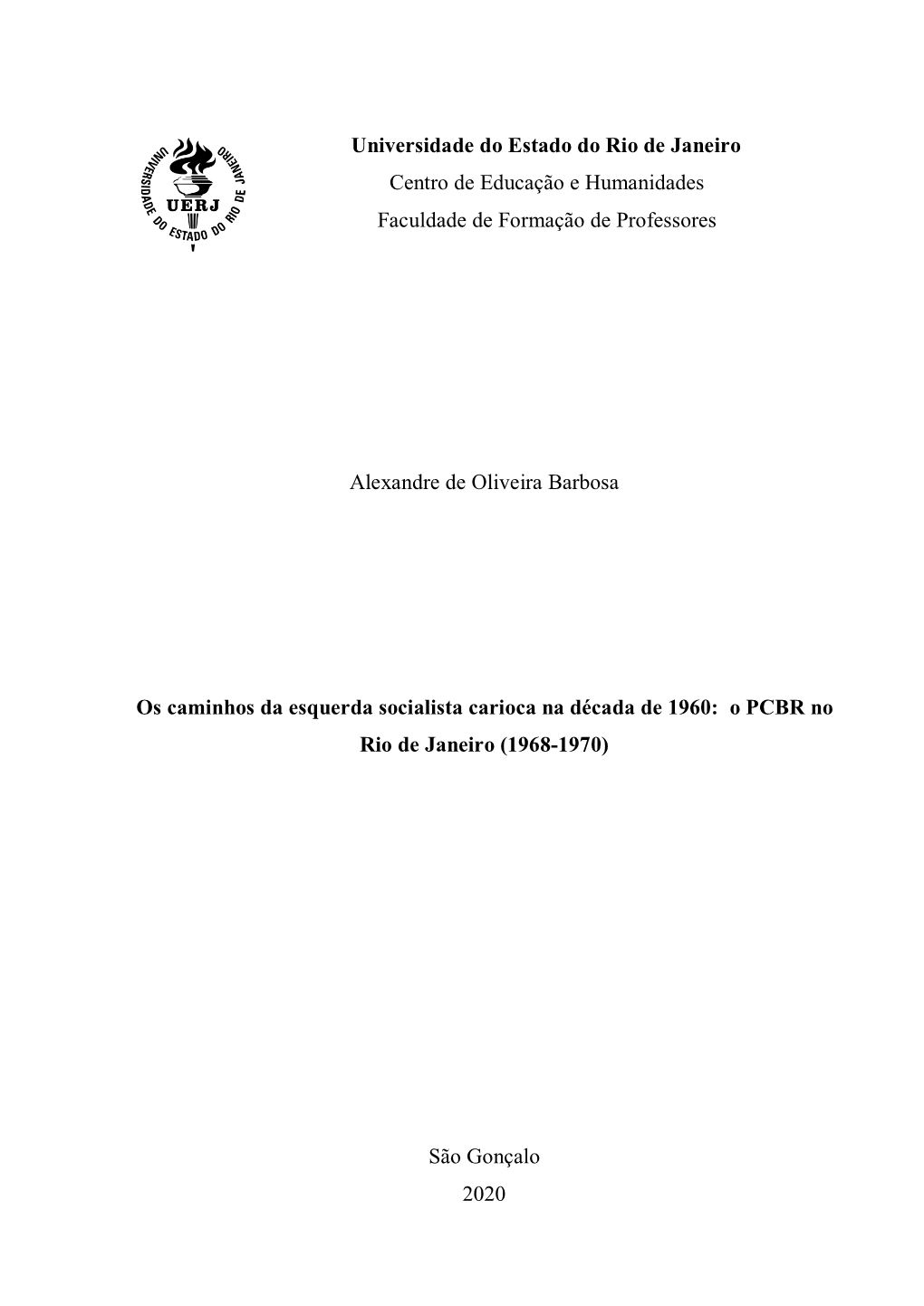 Universidade Do Estado Do Rio De Janeiro Centro De Educação E Humanidades Faculdade De Formação De Professores