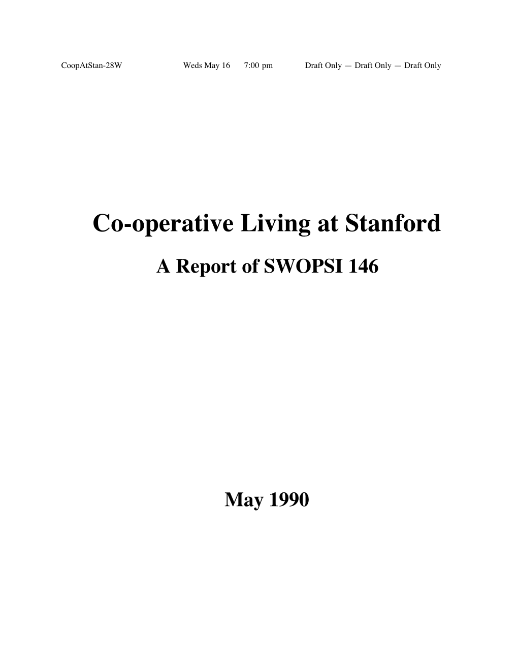 Co-Operative Living at Stanford a Report of SWOPSI 146
