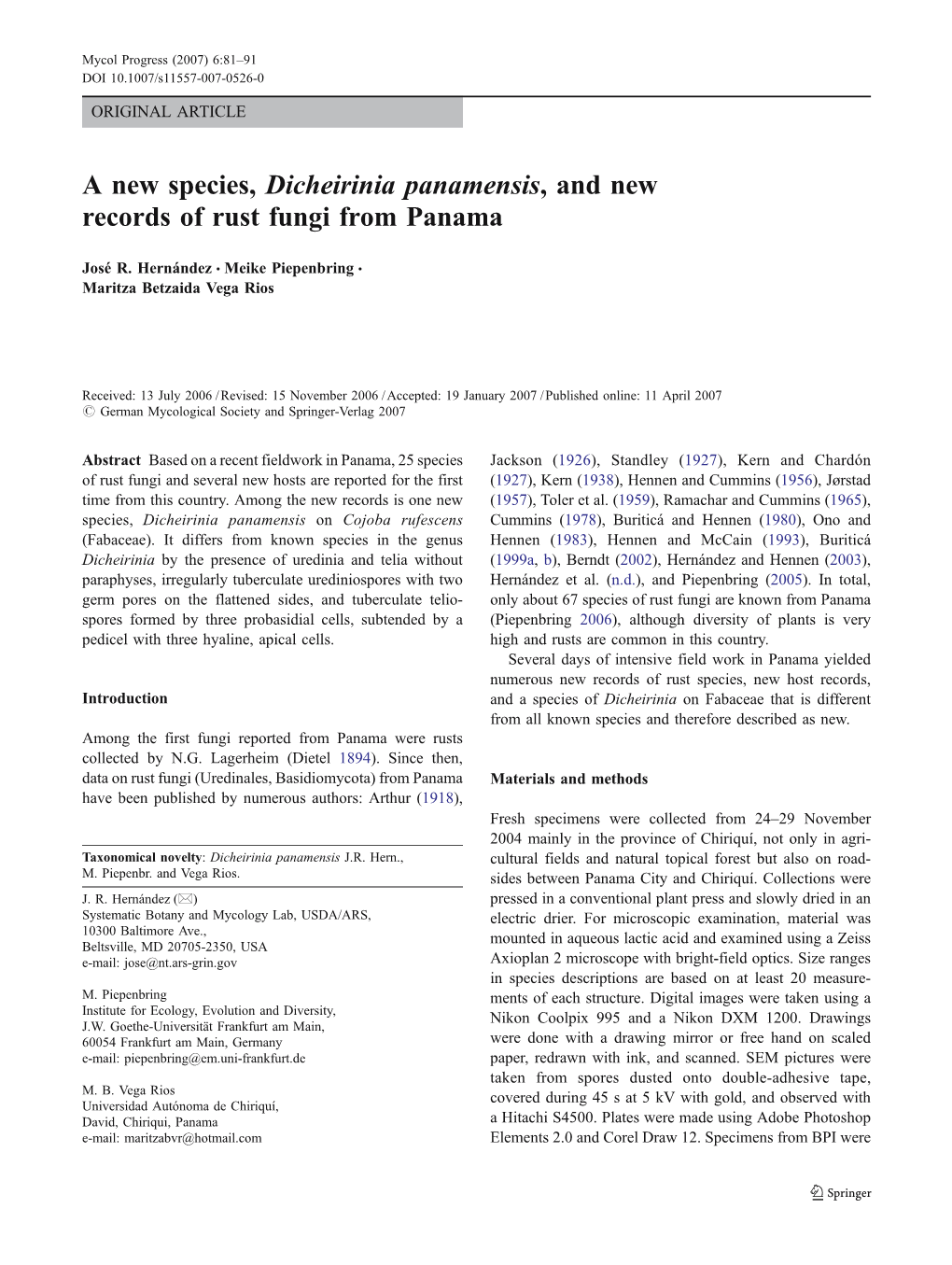 A New Species, Dicheirinia Panamensis, and New Records of Rust Fungi from Panama